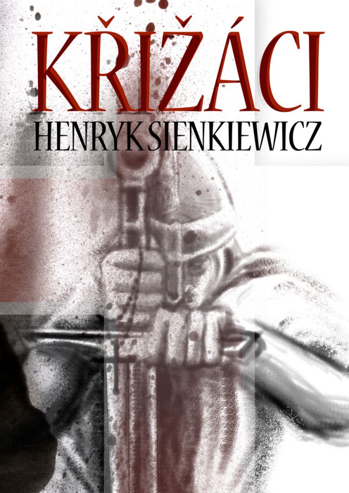 Henryk Sienkiewicz - Křižáci 
book cover/design